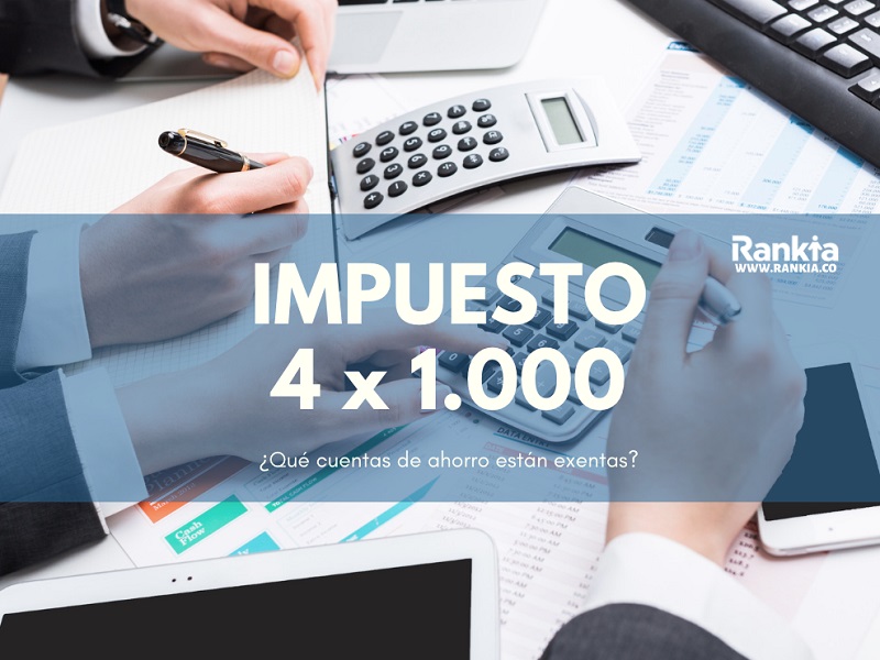 El histórico y reconocido impuesto del 4 X 1000 que se descuenta por transacciones realizadas en cuentas corrientes o de ahorros, tendrá una nueva exención, según se incluye dentro de la Reforma Tributaria, que presentó al congreso el gobierno del presidente Gustavo Petro.  