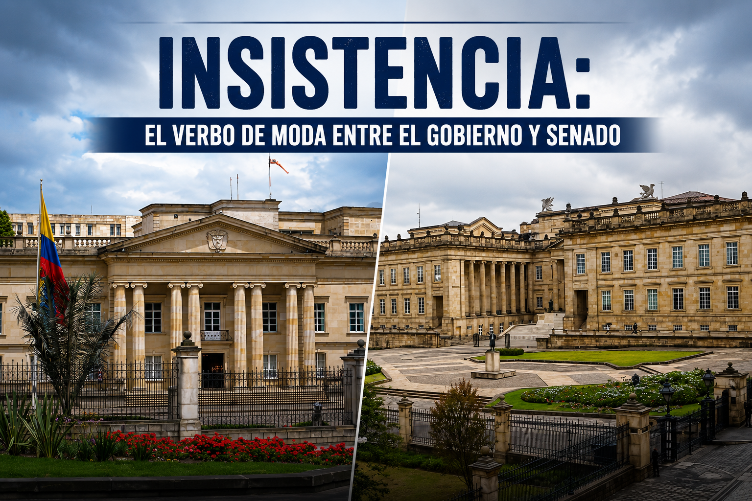 Insistencia: el verbo ‘de moda’ entre el Gobierno y Senado
